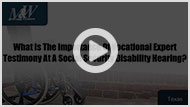 What Is The Importance Of Vocational Expert Testimony At A Social Security Disability Hearing?